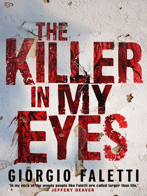 Title details for The Killer in My Eyes by Giorgio Faletti - Available